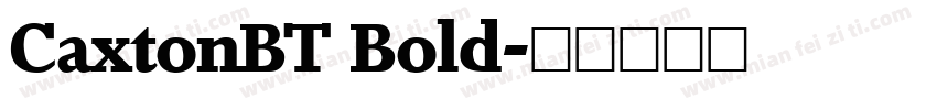 CaxtonBT Bold字体转换
